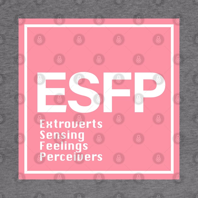 MBTI ESFP by princessmi-com